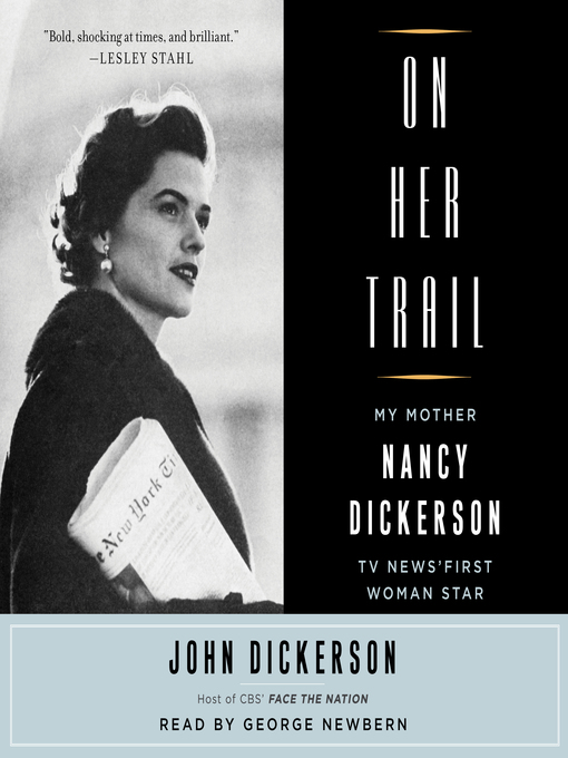 Title details for On Her Trail by John Dickerson - Available